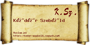 Kádár Szebáld névjegykártya